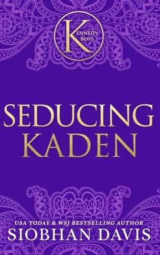 Cover of Seducing Kaden (the Kennedy Boys®) Hardcover