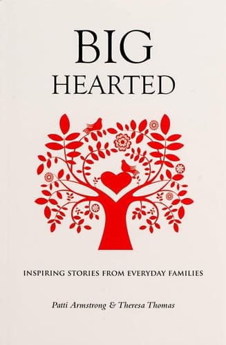 Cover of Big Hearted: Inspiring Stories from Everyday Families