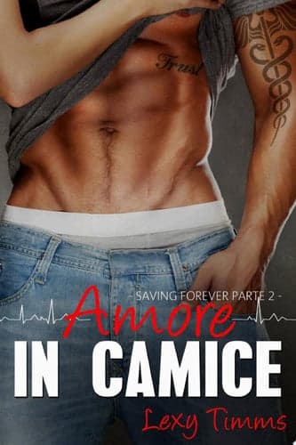 Cover of Saving Forever Parte 2 - Amore in Camice