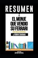 Cover of Resumen de el Monje Que Vendió Su Ferrari