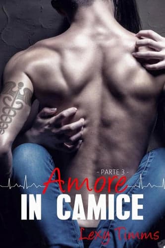 Cover of Saving Forever Parte 3 - Amore in Camice