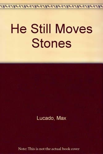 Cover of He Still Moves Stones: Everyone Needs a Miracle