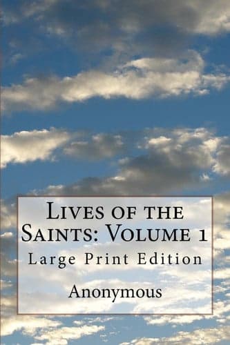 Cover of Lives of the Saints : Volume 1