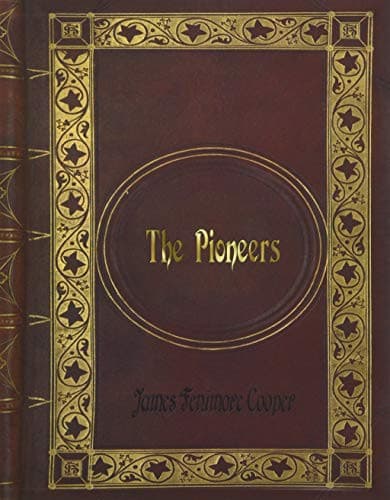 Cover of James Fenimore Cooper - The Pioneers