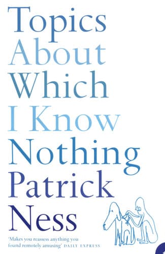 Cover of Topics about Which I Know Nothing
