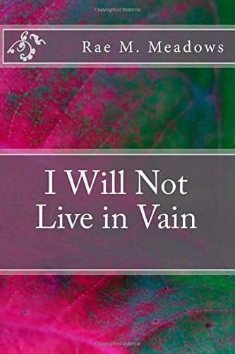 Cover of I Will Not Live in Vain