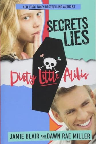 Cover of Secrets Lies Dirty Little Alibis