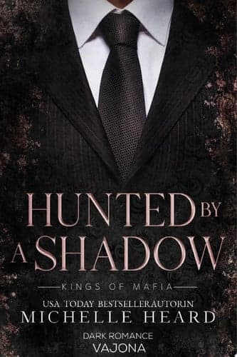 Cover of Hunted by a Shadow (Kings of Mafia #3)