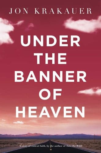 Cover of Under the Banner of Heaven: A Story of Violent Faith