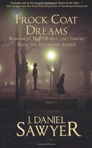 Cover of Frock Coat Dreams Romances, Nightmares, and Fancies from the Steampunk Fringe