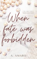 Cover of When Fate Was Forbidden (The London Duet #1)