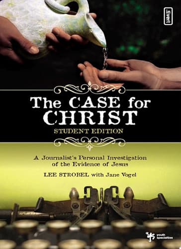 Cover of Case for Christ Student Edition