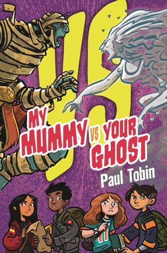 Cover of My Mummy vs. Your Ghost