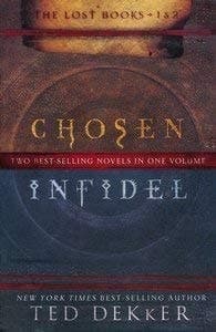 Cover of Chosen Infidel Two Best-selling Novels in One Volume (The Lost Books)
