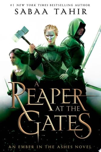 Cover of A Reaper at the Gates (An Ember in the Ashes, #3)