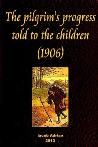 Cover of Pilgrim's Progress Told to the Children (1906)