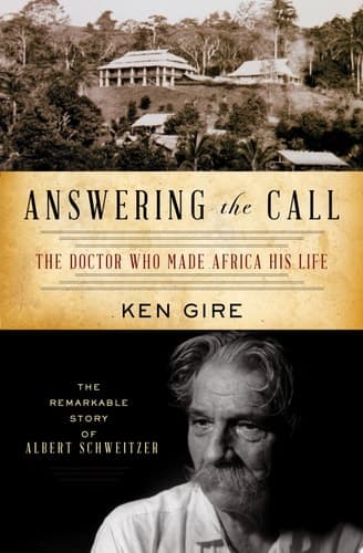 Cover of Answering the Call : The Doctor Who Made Africa His Life