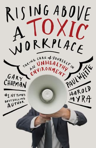 Cover of Rising above a Toxic Workplace
