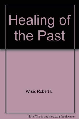 Cover of Healing of the Past