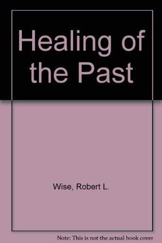 Cover of Healing of the Past