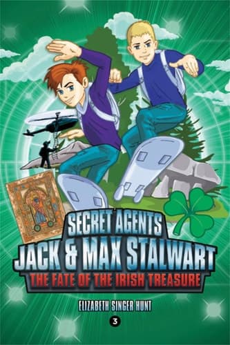 Cover of Secret Agents Jack and Max Stalwart : The Fate of the Irish Treasure