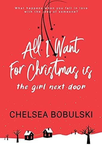 Cover of All I Want for Christmas Is the Girl Next Door