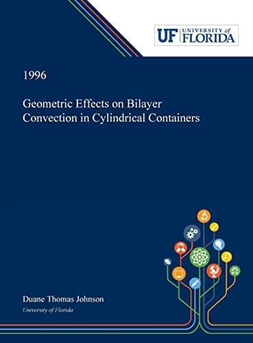 Cover of Geometric Effects on Bilayer Convection in Cylindrical Containers
