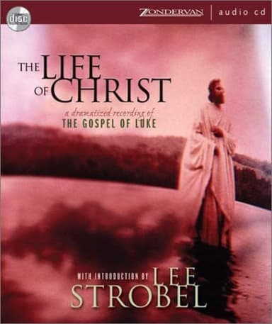 Cover of Life of Christ: The Gospel of Luke, The