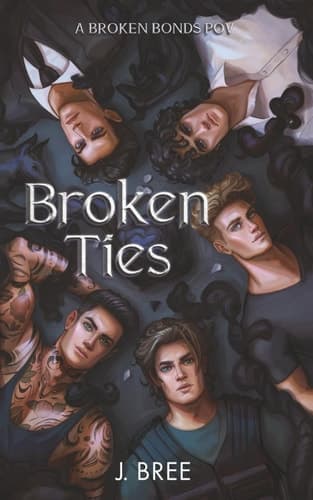 Cover of Broken Bonds (The Bonds that Tie, #1)