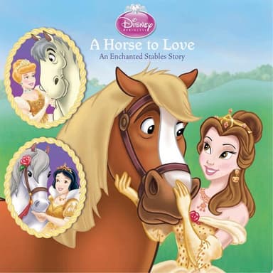 Cover of Disney Princess a Horse to Love