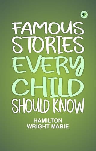 Cover of Famous Stories Every Child Should Know