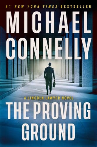 Cover of The Proving Ground: A Lincoln Lawyer Novel