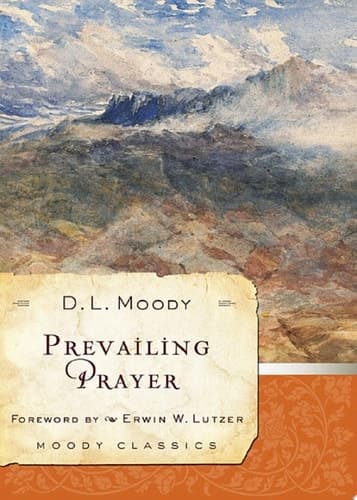 Cover of Prevailing Prayer (Moody Classics)