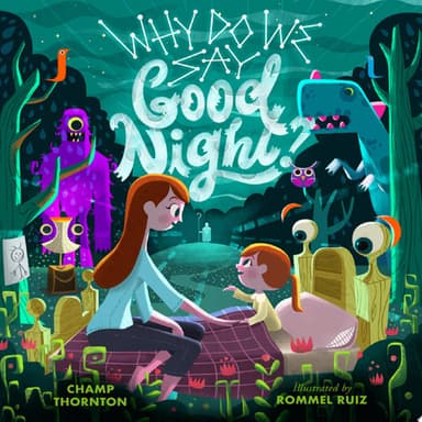 Cover of Why Do We Say Good Night?