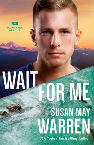 Cover of Wait for Me (Montana Rescue Book #6)