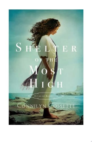 Cover of Shelter of the Most High (Cities of Refuge, #2)