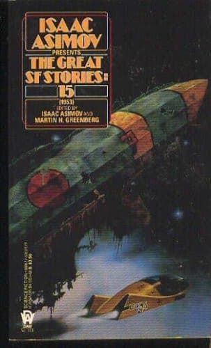 Cover of Isaac Asimov Presents the Great SF Stories 15 (1953)