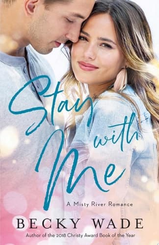 Cover of Stay with Me (Misty River Romance, a Book #1)