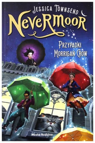 Cover of Nevermoor. Przypadki Morrigan Crow