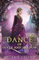 Cover of A Dance of Silver and Shadow