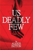 Cover of Us Deadly Few