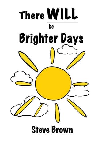 Cover of There Will Be Brighter Days