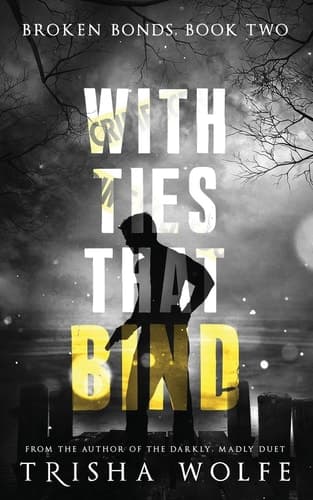 Cover of With Ties That Bind : a Broken Bonds Novel