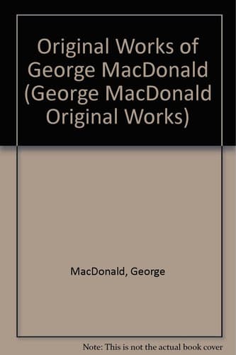 Cover of George Macdonald Original Works Series VI