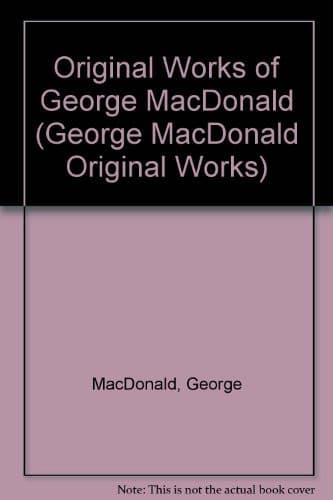 Cover of George Macdonald Original Works Series VII