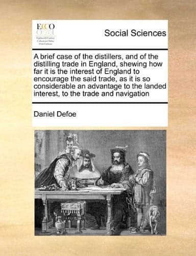 Cover of A brief case of the distillers and of the distilling trade in England