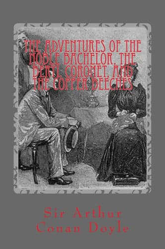Cover of Adventures of the Noble Bachelor, the Beryl Coronet, and the Copper Beeches