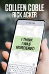Cover of I Think I Was Murdered