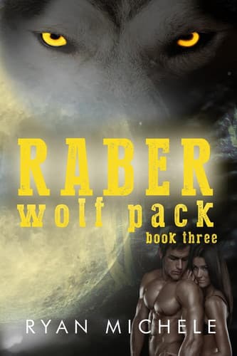 Cover of Raber Wolf Pack Book Three
