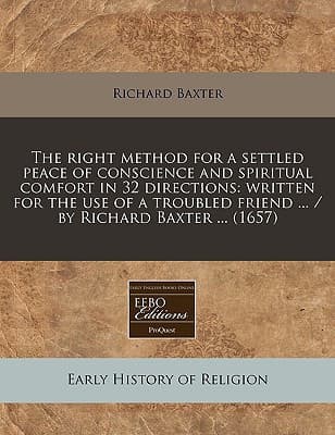 Cover of The right method for a settled peace of conscience, and spiritual comfort